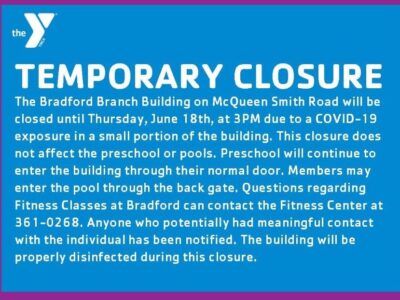 The Bradford Branch Building of Prattville YMCA Will Be Closed Temporarily until June 18 For Cleaning Due to COVID-19 Exposure