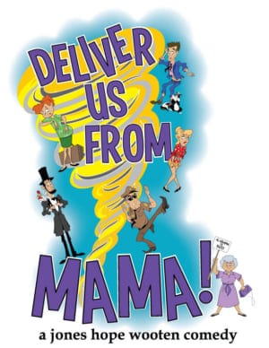 Millbrook Theatre Presents ‘Deliver Us From Mama’; See Production Dates