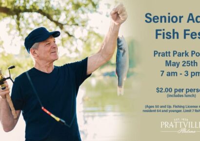 If you are 50 or above, come out to the Senior Adult Fish Fest in Prattville Wednesday; Cost is just $2 and includes Lunch