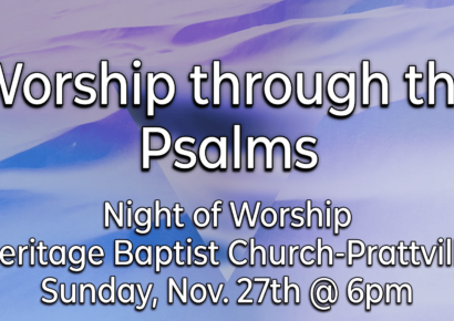 <strong>Heritage Baptist Church to present ‘Worship Through the Psalms’ Nov. 27 in Prattville</strong>