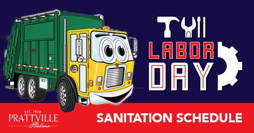 Upcoming Labor Day Sanitation Schedule for The City of Prattville