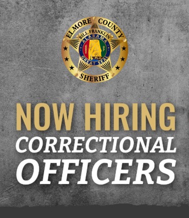The Elmore County Sheriff’s Office is now accepting recruits for Correctional Officers
